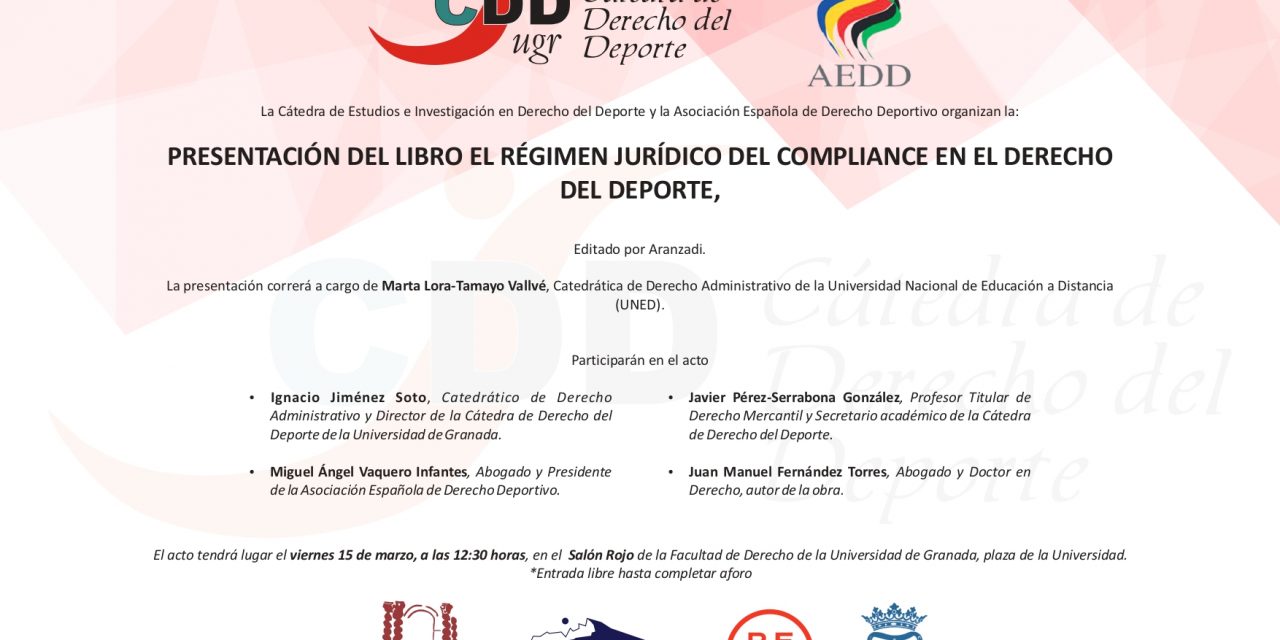 La presentación del libro «El régimen jurídico del compliance en el Derecho del Deporte», prevista para el 15 de marzo en Granada